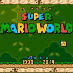 A Very Super Mario World : 8 Imaginative Worlds