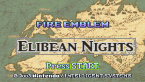 Fire Emblem Elibean Nights